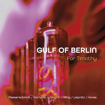 Album cover: GULF of Berlin - For Timothy (2026)